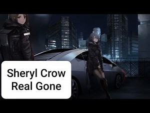 Nightcore - Real Gone (Sheryl Crow)