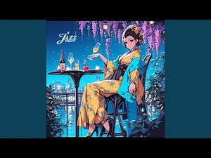 【ナイトラウンジ】穏やかな夜を過ごす癒しのナイトジャズ｜Relaxing...