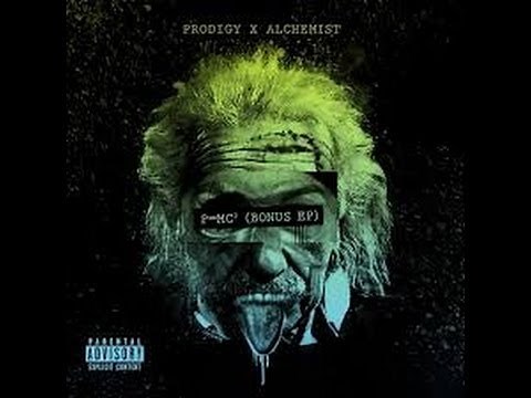 Prodigy - Gnarly (Produced by Alchemist) (P=MC2) (Albert Einstein Deluxe Edition)