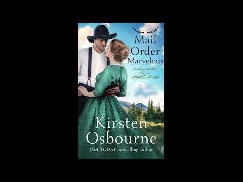 Mail Order Marvelous -- Complete Historical Western Romance Audiobook