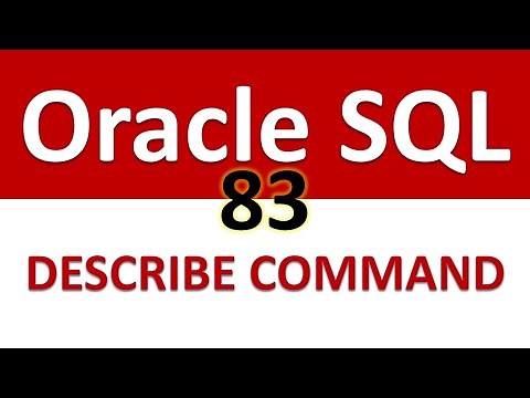 Oracle SQL Developer Tutorial For Beginners 83 Structure of a Table DESCRIBE COMMAND