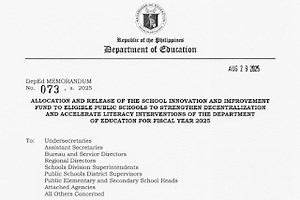 DepEd Memorandum 073, s. 2025 - Allocation and Release of the School Innovation and Improvement Fund to Eligible Public Schools to Strengthen Decentralization and Accelerate Literacy Interventions of the Department of Education for Fiscal Year 2025