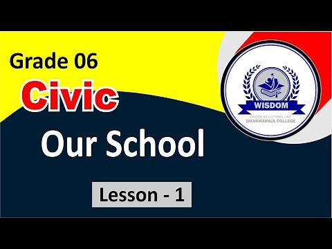 Grade 6 | Civic - Our School (1 Lesson )