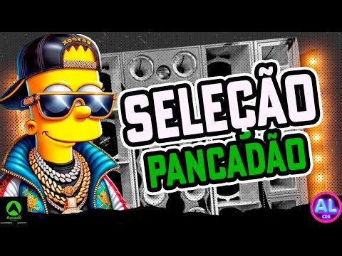 SELEÇÃO PANCADÃO 2024 AS MELHORES - SELECIONADAS TIKTOK 2025 - AS MAIS TOCADAS PRA PAREDÃO