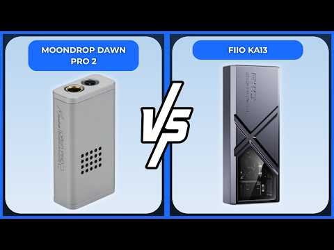 Moondrop Dawn Pro 2 vs FiiO KA13: Which Portable DAC Is Better?