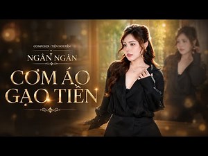 CƠM ÁO GẠO TIỀN | TIẾN NGUYỄN X NGÂN NGÂN || MUSIC VIDEO COVER