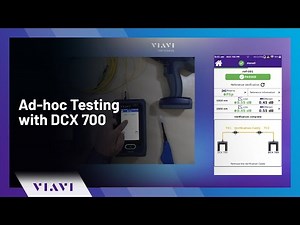 Ad-hoc Testing with DCX 700