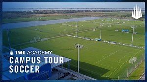 Campus Tour | IMG Academy Soccer All-Access