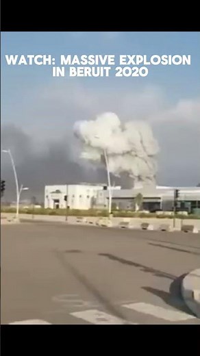 Massive Explosion in Beruit (2020)