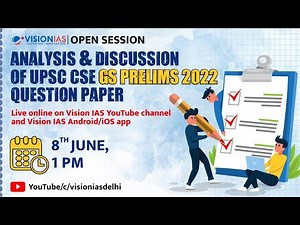 Open Session | Analysis & Discussion of UPSC CSE GS Prelims 2022 Question Paper