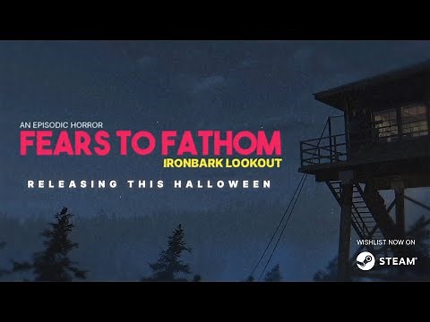Fears to Fathom : Ironbark Lookout - Official Trailer