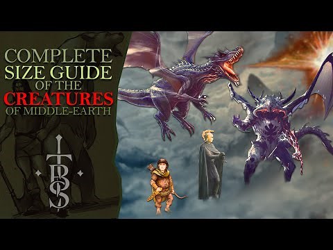 The Complete Size Guide of the Creatures of Middle-Earth | Middle Earth Lore