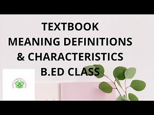 Textbook Meaning Definitions And Characteristics| BEd Class