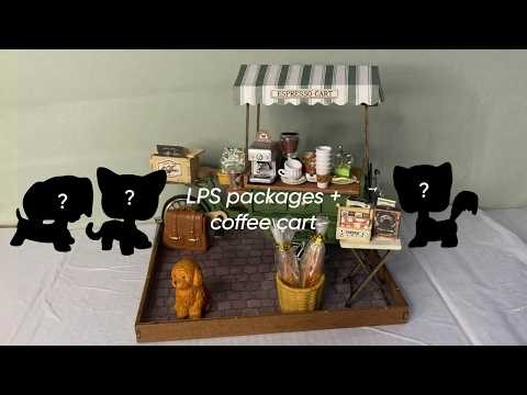 LPS packages + building a coffee cart!