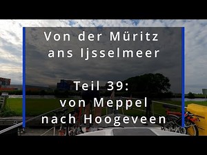 From Meppel via the Hoogeveense Voyage to Hoogeveen (Müritz to the Ice Sea Part 39)