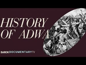 The History Of Adwa | The Battle Of Adwa | The War Between Ethiopian Empire And Italy Kingdom