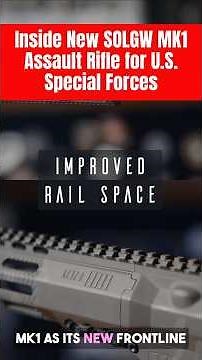 Inside New SOLGW MK1 5 56mm Assault Rifle for U.S. Special Forces