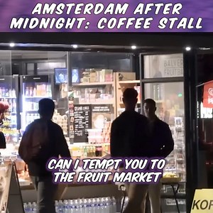 Amsterdam After Midnight: Coffee Stall | Troy Hawke