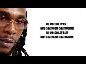 Burna Boy & Dave - Cheat On Me (Lyrics) I couldn't see I was cheating on