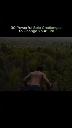 30 Powerful Solo Challenges to Change your life