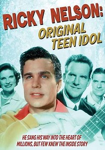 Ricky Nelson: Original Teen Idol (1999) - Movie