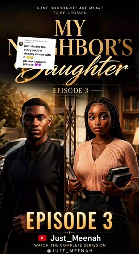 Replying to @nifemgnywyp My Neighbor's Daughter Ep3 Vincent is trying so hard not to fall… but Flora is already becoming his peace. 🥺❤️ But what happens when she finds out who he really is? #FYP #Emotionalstory #RomanceTok #AfricanStorytelling #ViralSeries