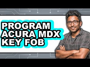How to Program Acura MDX Key Fob (Full Guide)