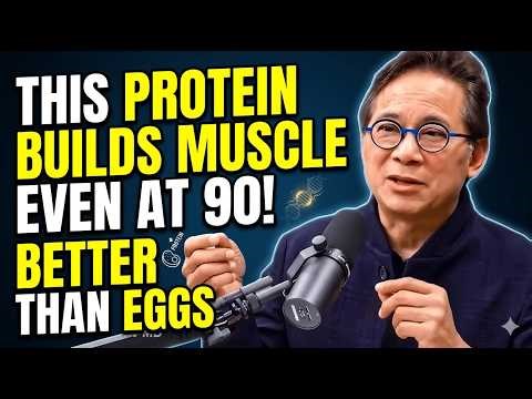 Build Muscle After 70: 8 Proteins That Work Better Than Eggs! | Dr. William Li