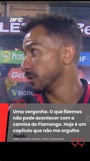 Danilo slams Flamengo's attitude after defeat to Bragantino #football #flamengo #danilo