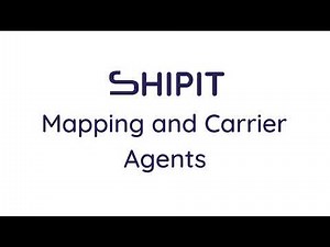 How to create mapping & carrier agents in Shipit app for shopify