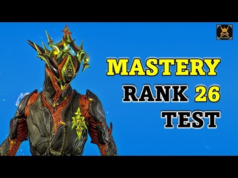 Mastery Rank 26 Test in WARFRAME