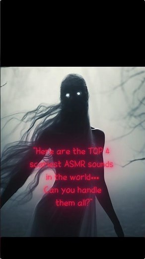 Scariest ASMR Ever 😱 Top 4 Horror Sounds That Will Give You Chills