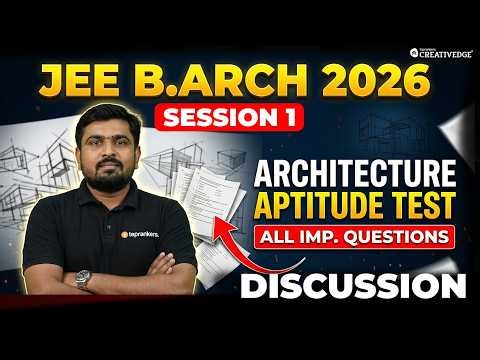 JEE B.Arch 2026 Session 1 Paper 2A Architecture Aptitude Test | Full Paper Discussion