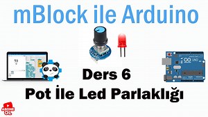 Potansiyometre İle Led Parlaklığı Ayarlama #6 (Mblock İle Arduino)