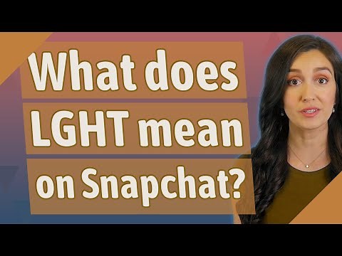 What does LGHT mean on Snapchat?