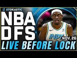 NBA DFS Live Before Lock (Wednesday 11/26/25) | DraftKings & FanDuel NBA Lineups