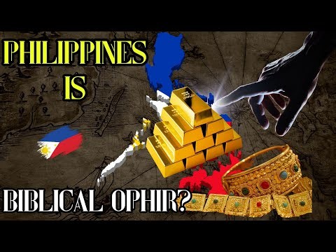 The Philippines: The Biblical Ophir? Why God Chose This Nation for End Times Prophecy