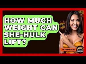 How Much Weight Can She-Hulk Lift? - The Superhero Reel