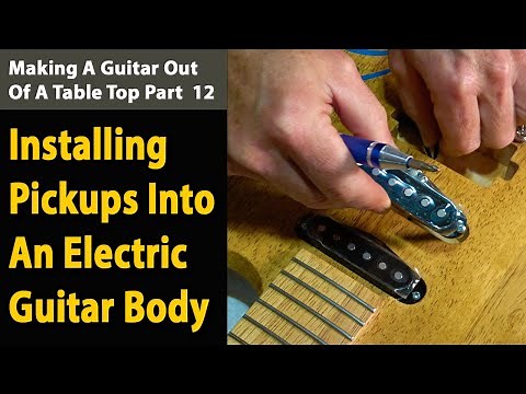 Installing Pickups Into An Electric Guitar. The Oak Guitar Build Part 12.