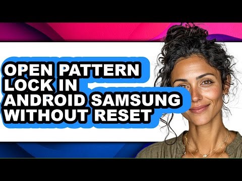 How to Open Pattern Lock in Android Samsung Without Reset (updated)