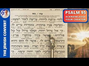 Psalm 95 Reading in Hebrew with English Translation | Acknowledge Your CREATOR