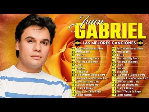 LAS 30 MEJORES CANCIONES DE JUAN GABRIEL ~ JUAN GABRIEL SUS MEJORES EXITOS ROMANTICOS #juangabriel