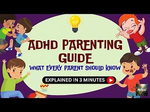 ADHD Parenting Guide: What Every Parent Should Know