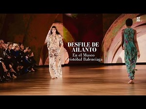 Desfile de Ailanto en el Museo Cristóbal Balenciaga