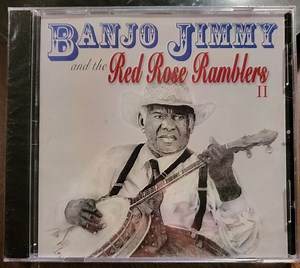 Banjo Jimmy And The Red Rose Ramblers - Banjo Jimmy And The Red Rose Ramblers II