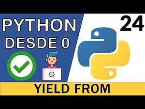 Generadores en Python ( Cláusula yield from ) | Curso Python 3 🐍 # 24