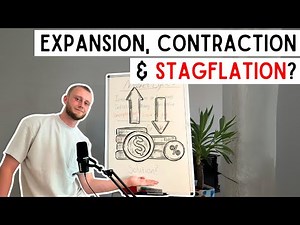 Expansion, Contraction, and Stagflation [Economics 101]