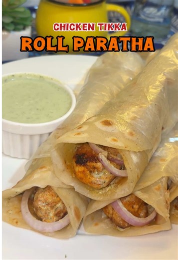 Delicious Chicken Tikka Roll Paratha Recipe