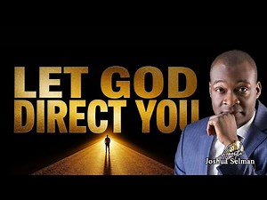 LET GOD DIRECT YOU | Powerful Message on Divine Guidance by Apostle Joshua Selman 2025 #koinonia