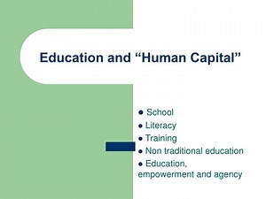 Education and “Human Capital” - SlideServe